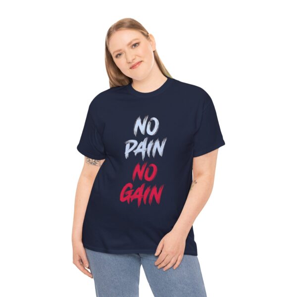 No Pain No Gain Printed Heavy Cotton T-Shirt - Image 20