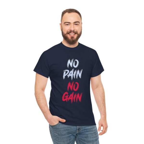 No Pain No Gain Printed Heavy Cotton T-Shirt - Image 19