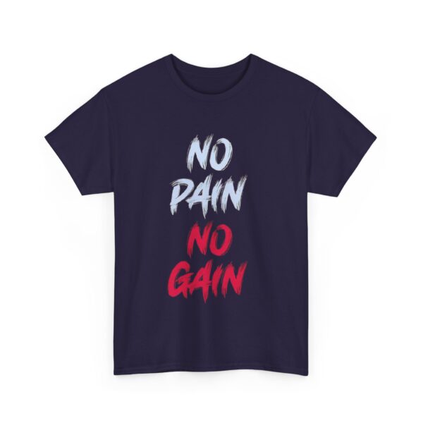 No Pain No Gain Printed Heavy Cotton T-Shirt - Image 26