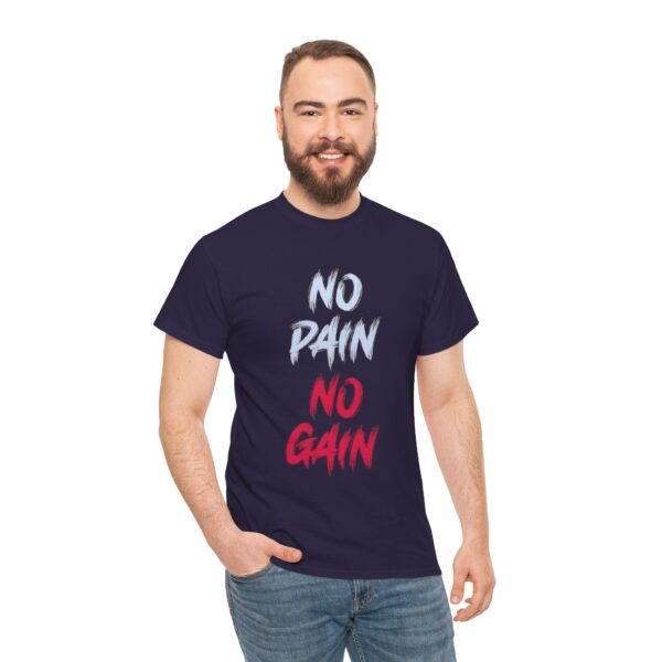 No Pain No Gain Printed Heavy Cotton T-Shirt - Image 29