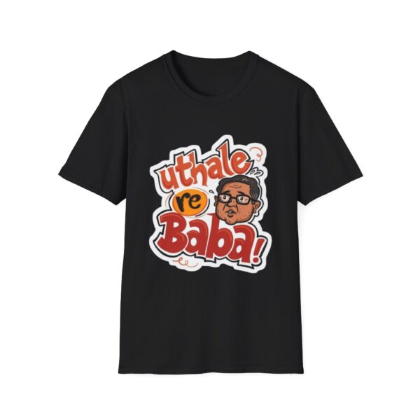 Funny Utha Le Re Baba Unisex T-Shirt - Image 11