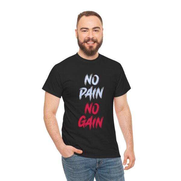 No Pain No Gain Printed Heavy Cotton T-Shirt - Image 4