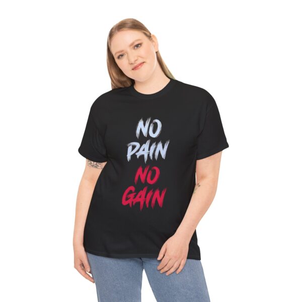 No Pain No Gain Printed Heavy Cotton T-Shirt - Image 5