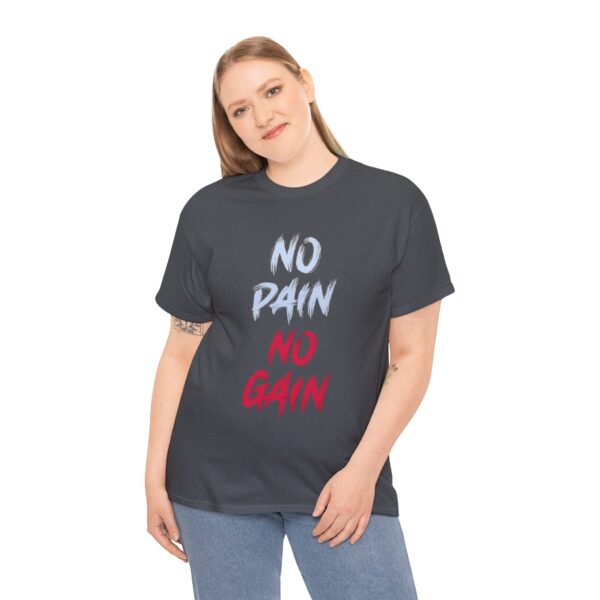 No Pain No Gain Printed Heavy Cotton T-Shirt - Image 15