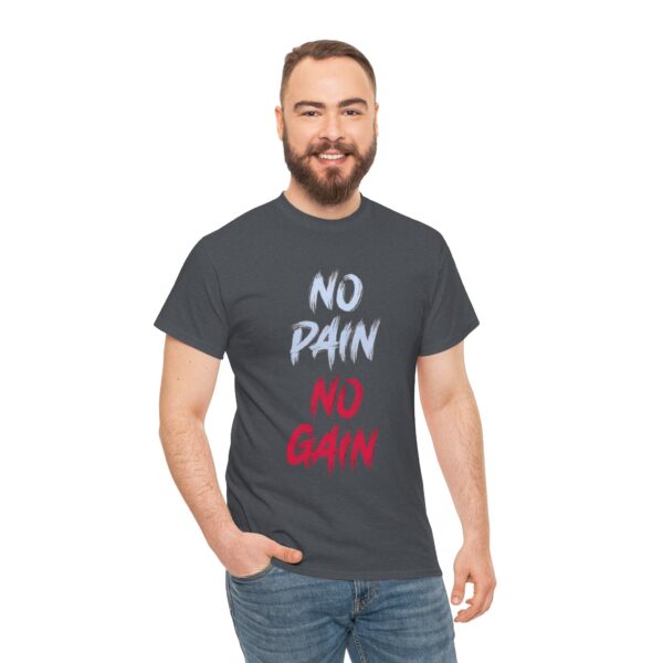 No Pain No Gain Printed Heavy Cotton T-Shirt - Image 14